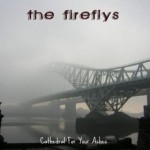 The FireFlys - Cathedral For Your Ashes